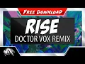 Lagu ♪ MDK - Rise (Doctor Vox Remix) [FREE DOWNLOAD] ♪