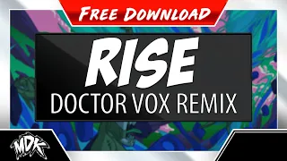 MDK Rise Doctor Vox Remix FREE DOWNLOAD 
