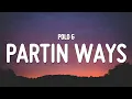 Download Lagu Polo G - Partin Ways (Lyrics)