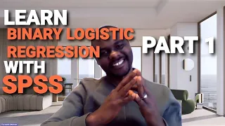 Binary Logistic Regression in SPSS PART 1 How to Run and Interpret Step-by-Step