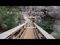 Hiking Seven Bridges Trail WITH MUSIC