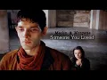 Lagu Merlin \u0026 Morganna // Someone You Loved