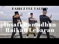 Download Lagu Fairuz Fee Tauhid - Insafi Ramadhan Raikan Lebaran (Official Music Video)