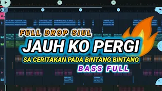 dj jauh ko pergi sa ceritakan pada bintang prengky gantay remix bass full drop siul viral tiktok