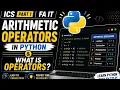 Arithmetics operators in python Ics part 1 Fa it what is operators