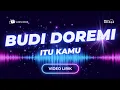 Video Lirik - Budi Doremi - Itu Kamu