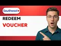 How to Redeem a Southwest Airlines Voucher 2026 Full Guide
