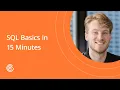 SQL Basics in 15 Minutes