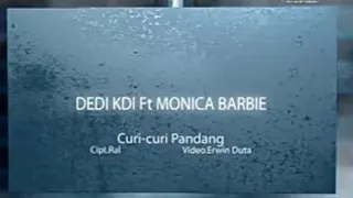 dedi kdi feat monica barbie curi curi pandang official music video tapsel madina