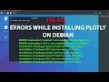 LINUX ERROR FIX plotly installation errors