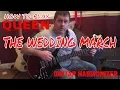 Download Lagu Queen - The Wedding March - Guitar Lesson (Arranged for One Guitar)