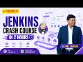 Jenkins Crash Course in 2 Hours Complete Jenkins Tutorial for Beginners DevOps Ashok IT