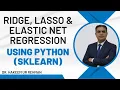 Ridge vs Lasso vs Elastic Net in Python Regularization Techniques Explained with Scikit-Learn