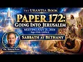 Paper 172 Part 1 Jesus Entry Into Jerusalem What the Urantia Book Reveals About That Week