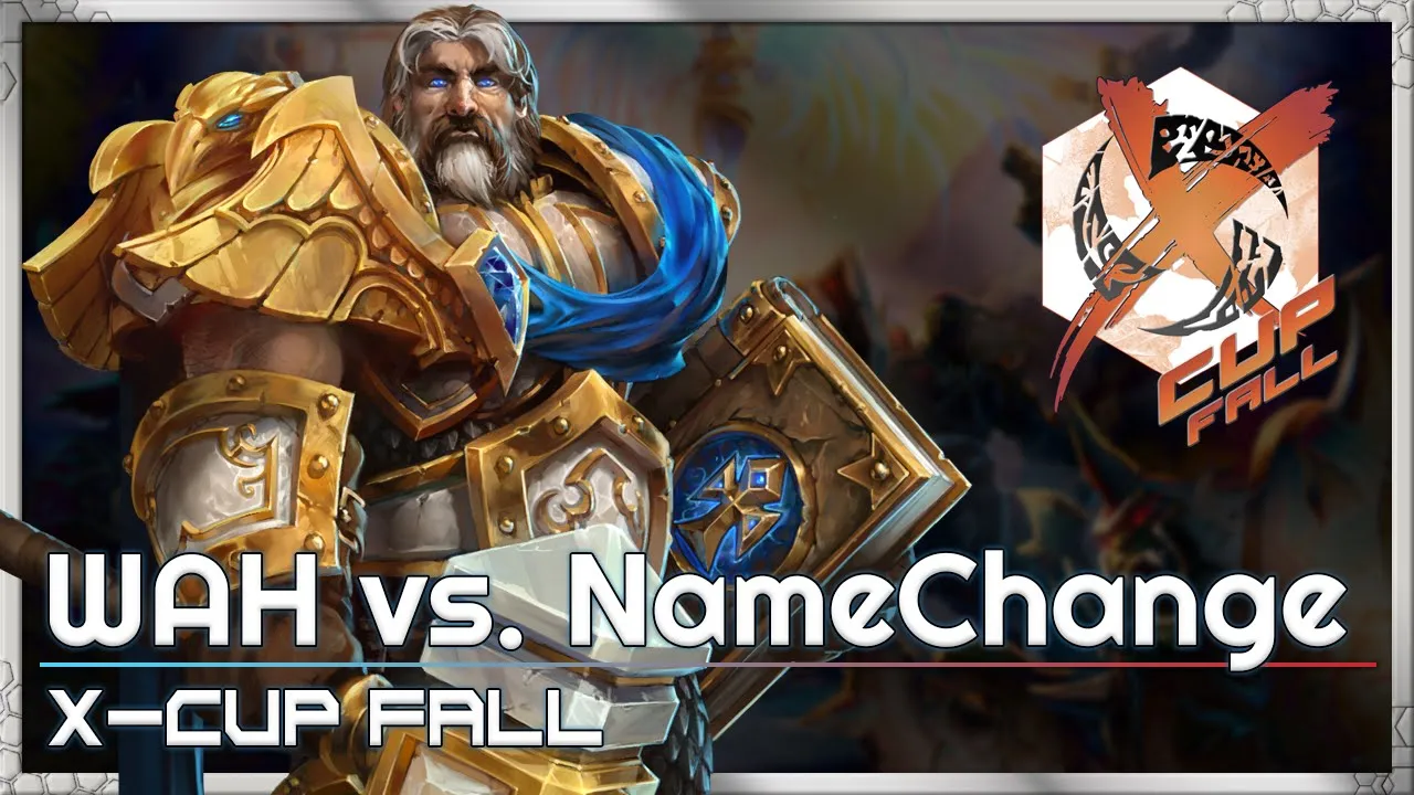WAH vs. NameChange - X-Cup Fall Q3 - Heroes of the Storm Tournament