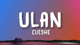 cueshe ulan lyrics