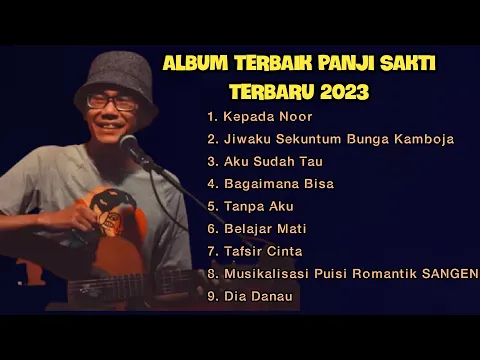 Download MP3 Full Album Panji Sakti Terbaru | Kepada Noor, Jiwaku Sekuntum Bunga Kamboja