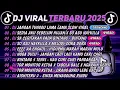 Lagu DJ TIKTOK TERBARU 2025🎵DJ JANGAN TUNGGU LAMA LAMA🎵DJ SEDIA AKU SEBELUM HUJAN X SO ASU NAYKILLA 