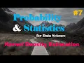 Kernel Density Estimation Probability and Statistics Lec 7