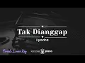 Download Lagu Tak Dianggap - Lyodra (KARAOKE PIANO - FEMALE LOWER KEY)