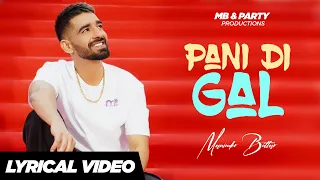 PANI DI GAL | LYRICAL VIDEO | Maninder Buttar feat. Jasmin Bhasin | Asees Kaur | MixSingh | JUGNI