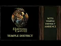 Baldur´s Gate 2 | Temple District | With Original Ambience