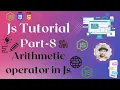Arithmetic Operator in Javascript Javascript Tutorial