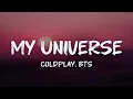 Lagu coldplay, BTS - my universe (lyrics)