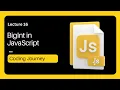 JavaScript BigInt Handling Large Numbers Effectively