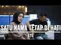Download Lagu SATU NAMA TETAP DIHATI - EYE (COVER INDAH YASTAMI) OFFICIAL MUSIC AUDIO