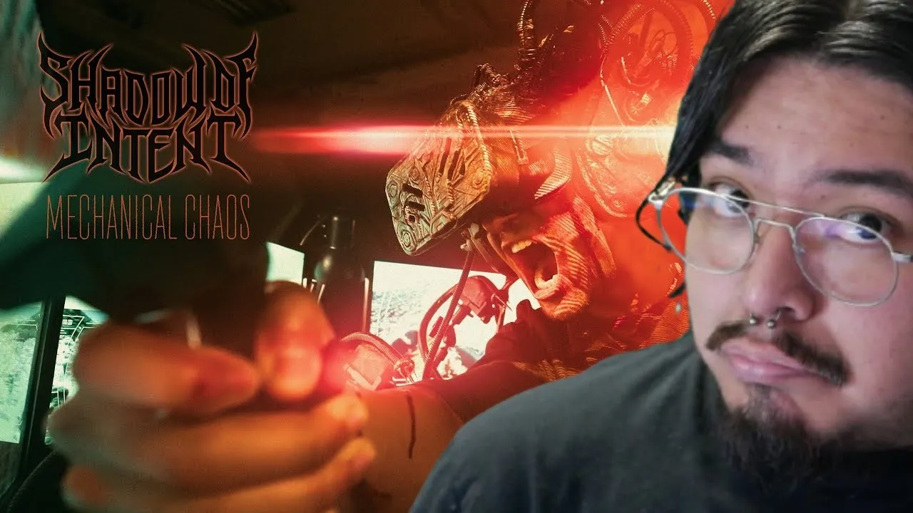 1ST LISTEN REACTION SHADOW OF INTENT - Mechanical Chaos 1ST LISTEN REACTION SHADOW OF INTENT - Mechanical Chaos