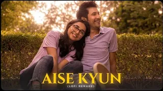 Aise Kyu - Mismatched( Rajat Lofi Remake) Rekha Bhardwaj | Anurag Saikia