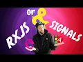 RxJS and Signals - how we may write Angular apps in the future