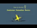 How to Create an Explosion Animation - Basics