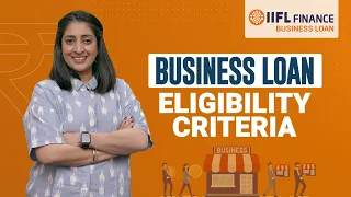 Business Loan Eligibility Criteria