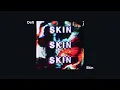 Deft - Skin