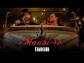 Lagu Maahi Ve | Faakhir Mehmood | Mantra Album | Official Video