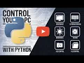 Control Your PC with Python Volume Brightness Files More 5 Automation Scripts