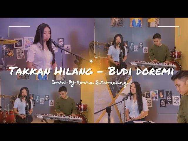 Download MP3 BUDI DOREMI - TAK KAN HILANG (COVER BY NOVIA SITUMEANG)