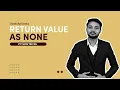 Return Value as None Python Tricks