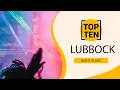 Top 10 Best Night Clubs to Visit in Lubbock Texas USA - English