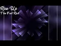 Rise Up // The Fat Rat // Slowed-Reverbed
