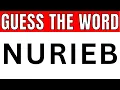 Can You Unscramble These Words GUESS THE WORD
