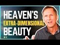 Mystical Beauty of Heaven Revealed by Near Death Experiences | Imagine Heaven Podcast by John Burke