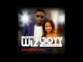 Wizboyy Ofuasia - Lovinjitis (Remix) [feat. Teeyah]