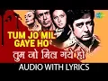 Download Lagu Tum Jo Mil Gaye Ho with Lyric | तुम जो मिल गए हो के बोल | Mohammed Rafi