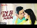 ITNI SI BAAT HAIN (From Azhar )Lyric song 