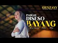 Lagu Gienzany - Padiah  Diseso Bayang (Official Music Video)