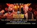 FREE MATCH Allen Shepard v J Fowler Magnum Forever 01 17 26