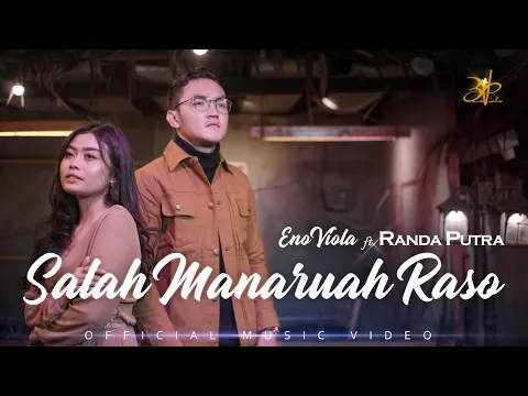 Download MP3 ENO VIOLA feat RANDA PUTRA - SALAH MANARUAH RASO [Official Music Video]